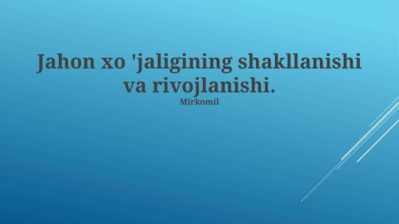 Jahon xo'jaligining shakllanishi va rivojlanishi 1