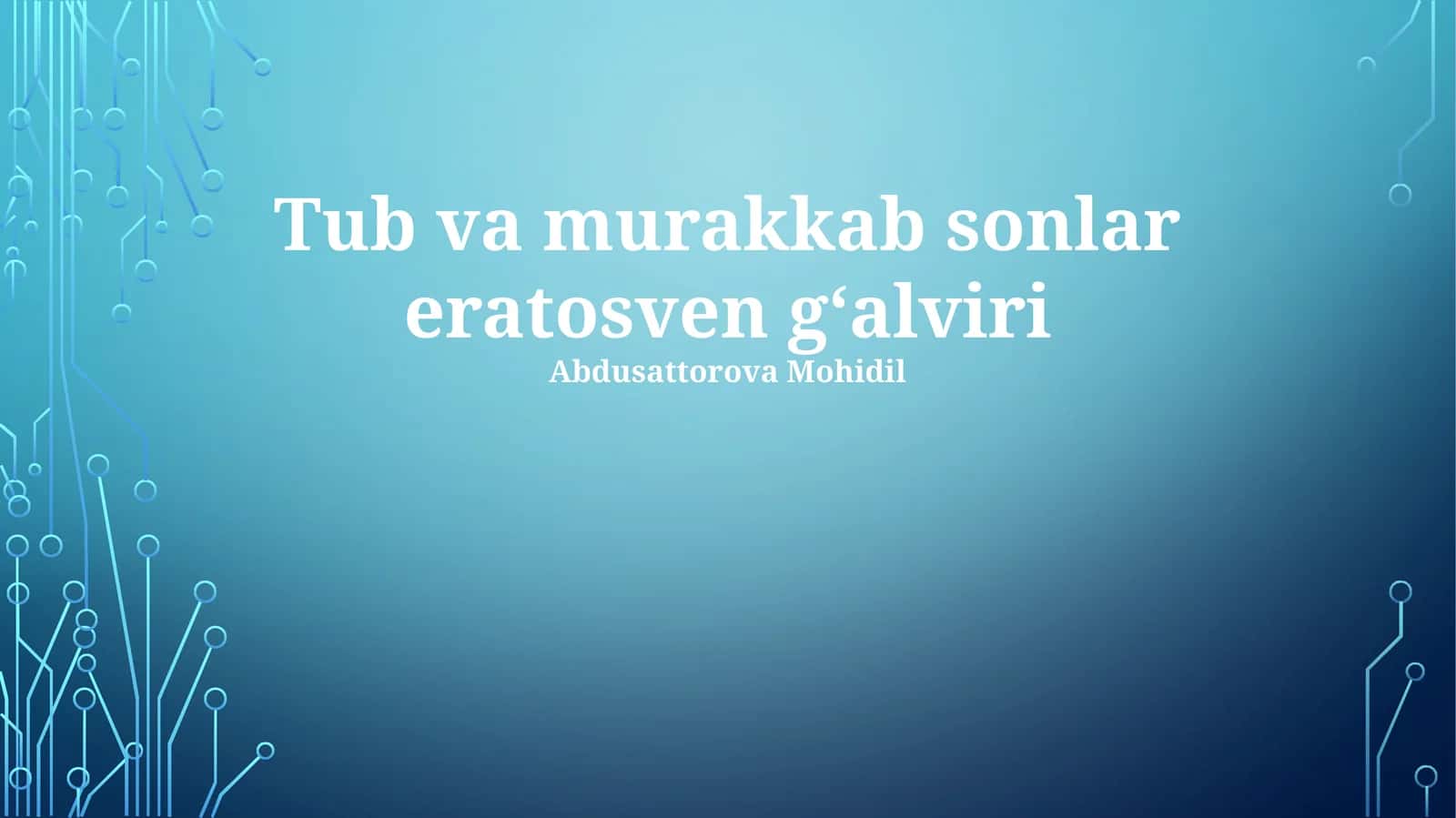 Asosiy va Murakkab Sonlar: Ta'riflar va Xususiyatlar 1