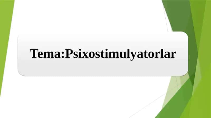 Psixostimulyatorlar 1