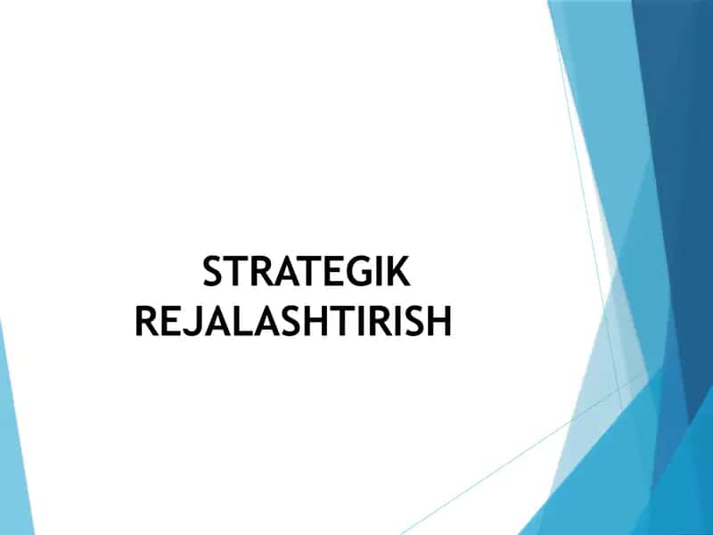 Strategik rejalashtrish mohiyati va vazifalari 1