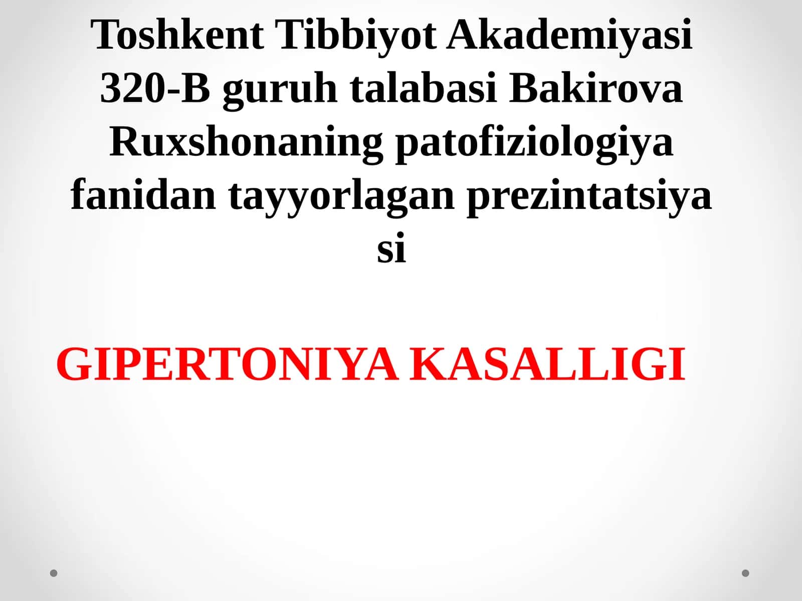 Bakirova Ruxshona - Gipertoniya Kasalligi 1