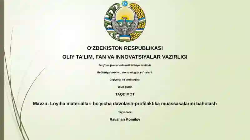 Loyiha materiallari bo'yicha davolash-profilaktika muassasalarini baholash