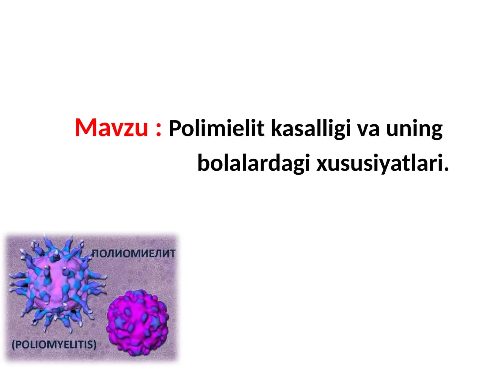 Polimielit kasalligi va uning bolalardagi xususiyatlari 1
