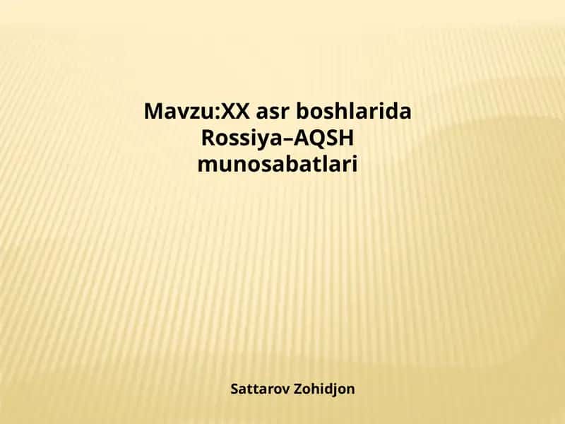 XXasrboshlarida Rossiya-AQSH munosabatlari 1