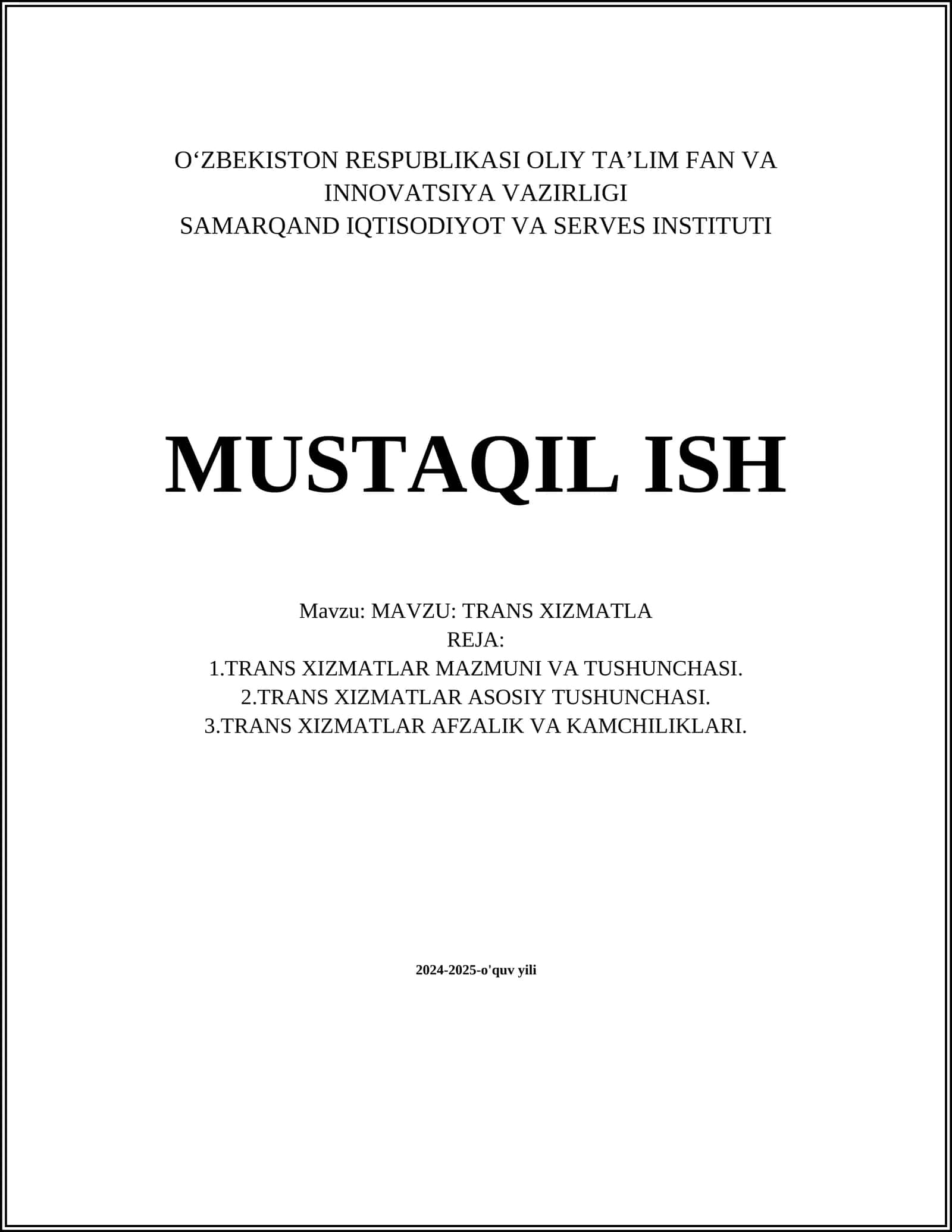 MUSTAQIL ISH Mavzu: TRANS XIZMATLA 1