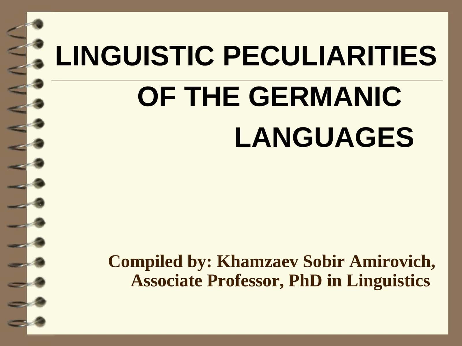 LINGUISTIC PECULIARITIES OF THE GERMANIC LANGUAGES 1