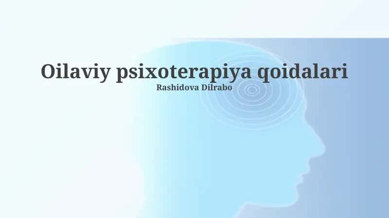 Oilaviy psixoterapiya qoidalari 1