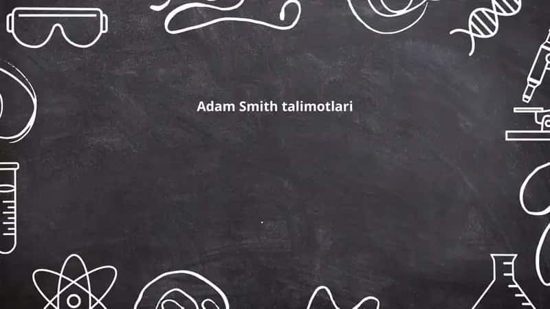 Adam Smith talimotlari 1