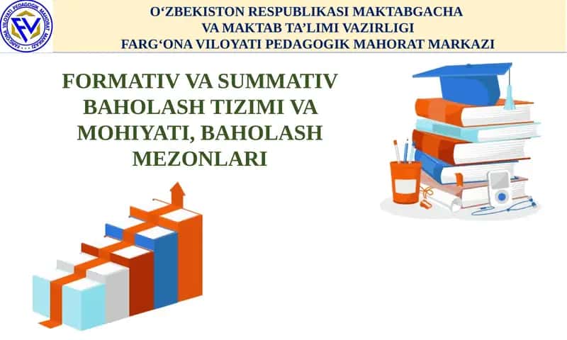 Formativ va summativ baholash tizimi va mohiyati, Baholash mezonlari. 1