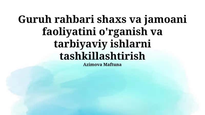 Guruh Rahbari Shaxsiyati va Jamoa Faolligi 1
