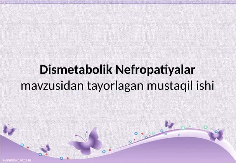 Dismetabolik Nefropatiya 1