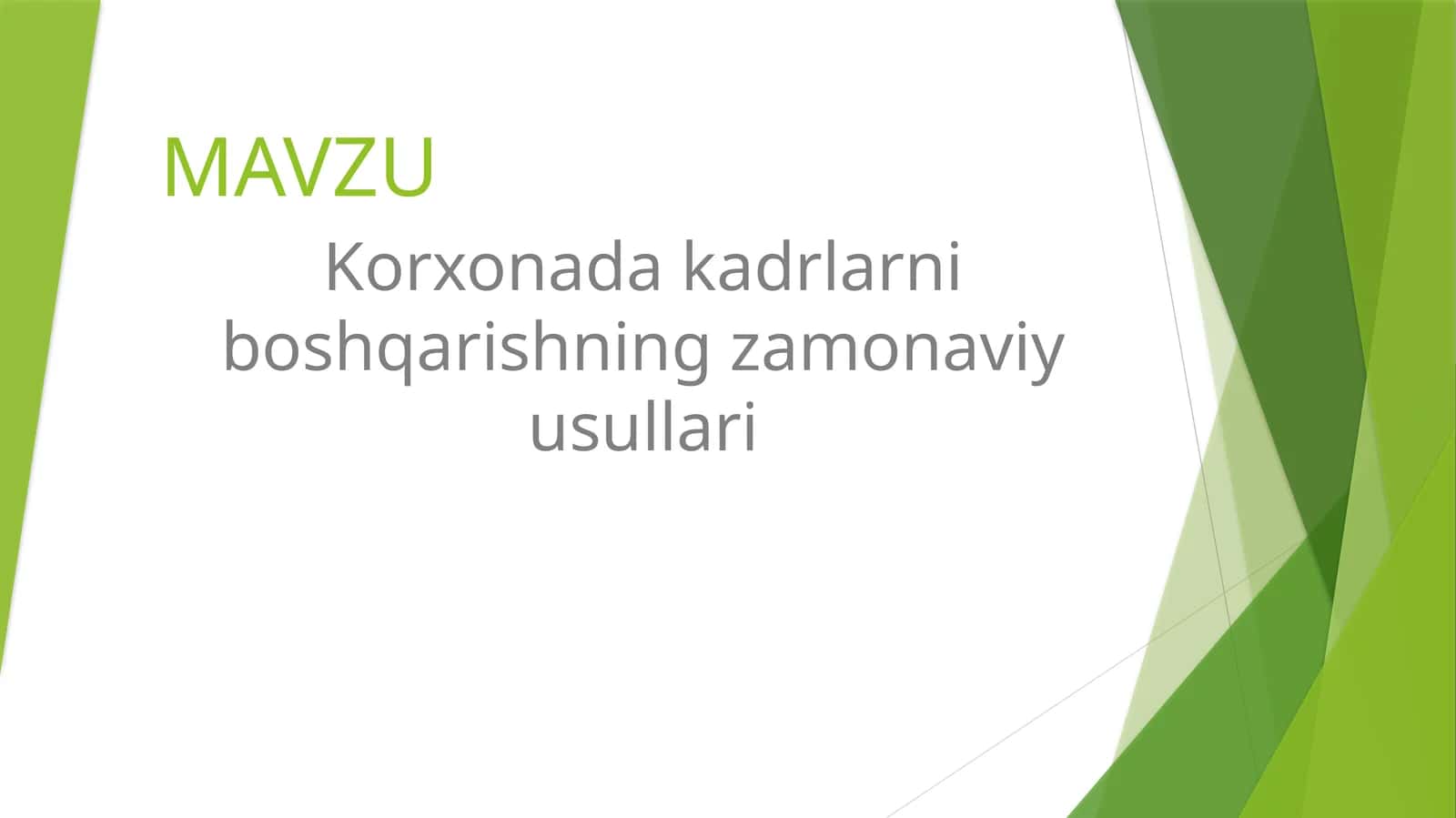 Korxonada kadrlarni boshqarishning zamonaviy usullari. 1