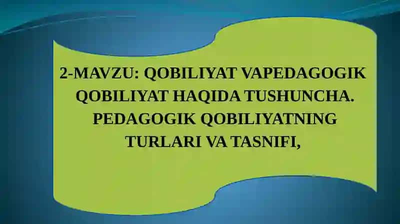 QOBILIYAT VAPEDAGOGIK QOBILIYATHAQIDA TUSHUNCHA