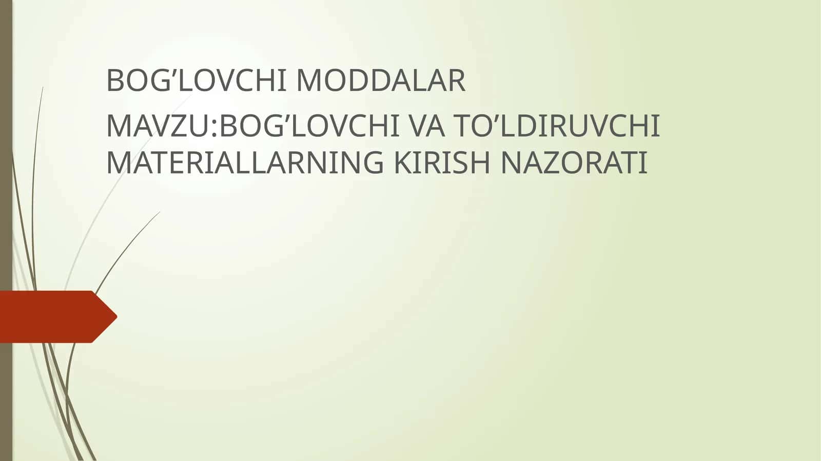 BOG’LOVCHI MODDALAR 1