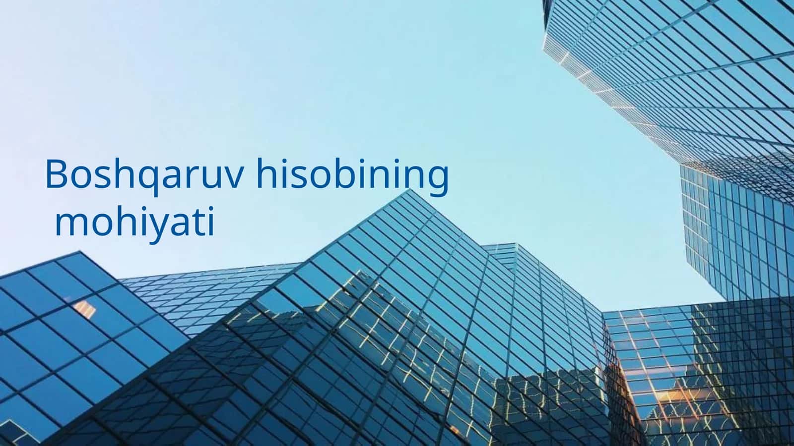 Boshqaruv hisobining mohiyati 1