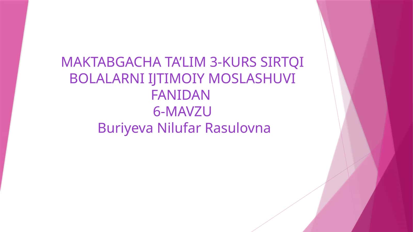 MAKTABGACHA TA'LIM 3-KURS 1