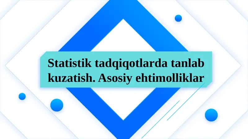 Statistik tadqiqotlarda tanlab kuzatish. Asosiy ehtimolliklar 1