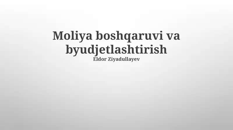 Moliya boshqaruvi va byudjetlashtirish 1