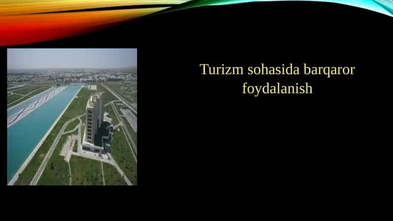 Turizm sohasida barqaror foydalanish 1
