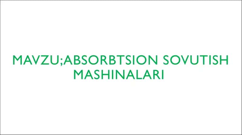 Absorbtsion sovūtish mashinalari 1