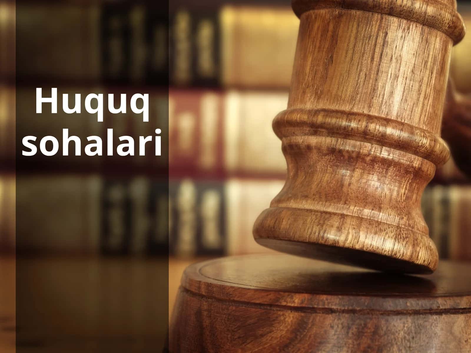 Huquq sohalari 1