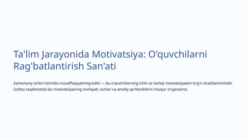 Ta'lim Jarayonida Motivatsiya: O'quvchilarni Rag'batlantirish San'ati 1