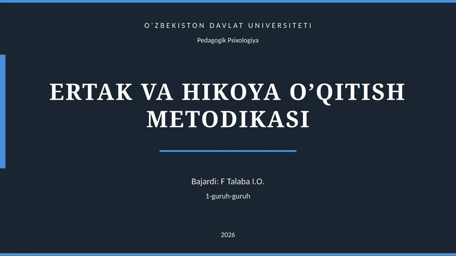 ERTAK VA HIKOYA O’QITISH METODIKASI 1