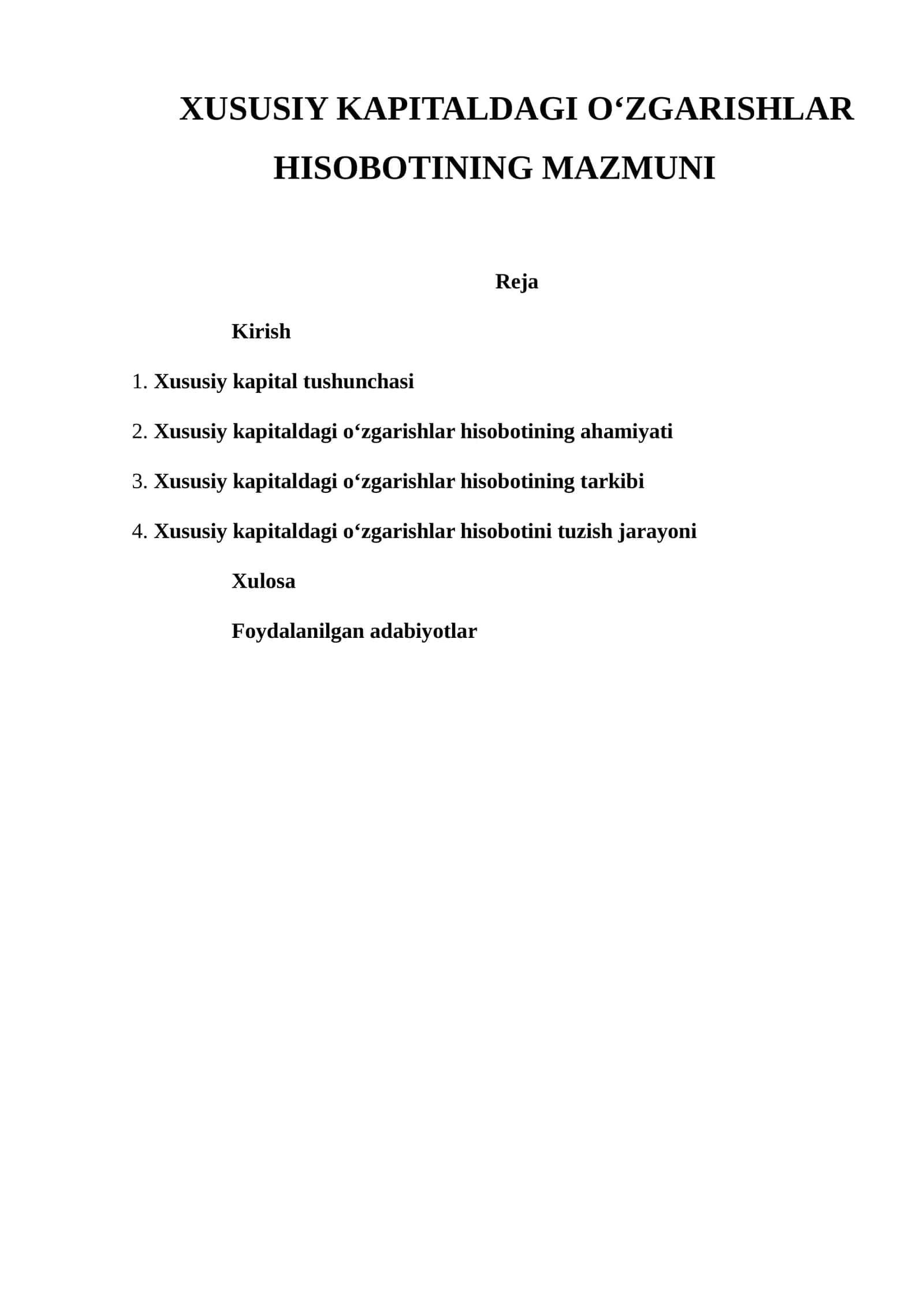 XUSUSIY KAPITALDAGI O‘ZGARISHLAR HISOBOTINING MAZMUNI 1