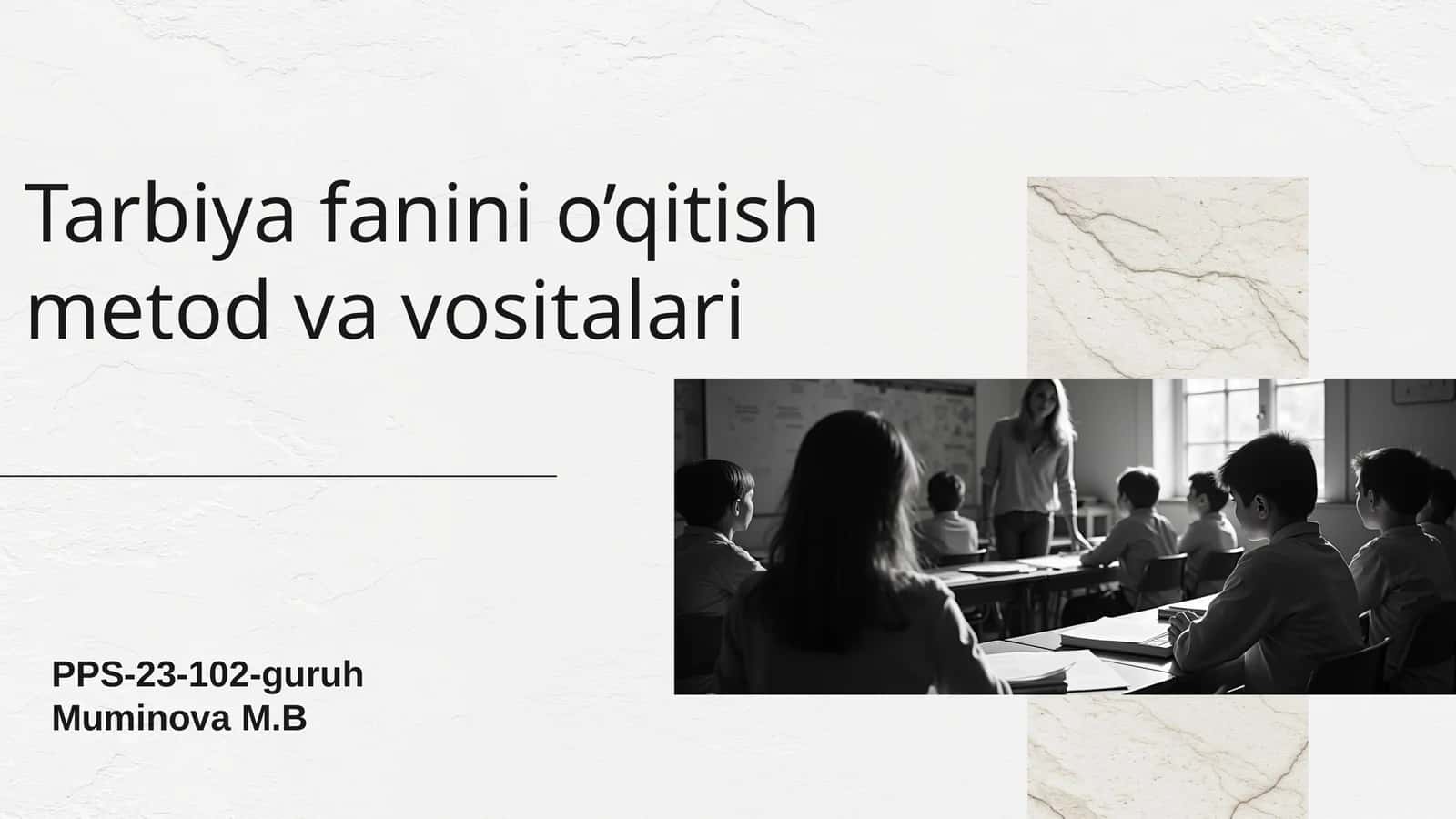 Tarbiya fanini o'qitish metod va vositalari 1