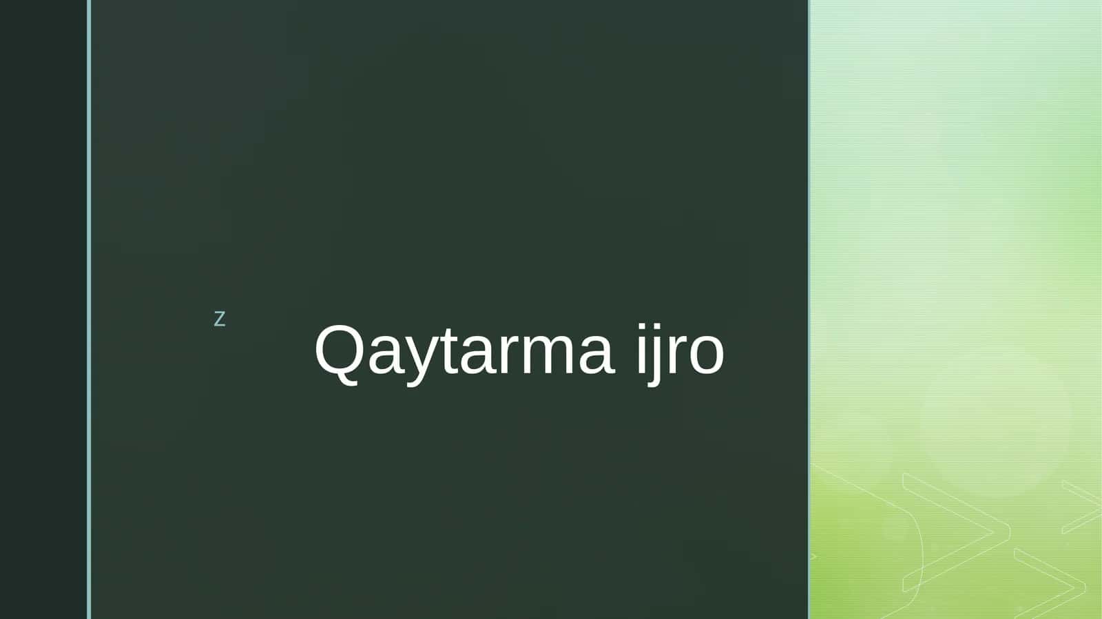 Qaytarma ijro 1