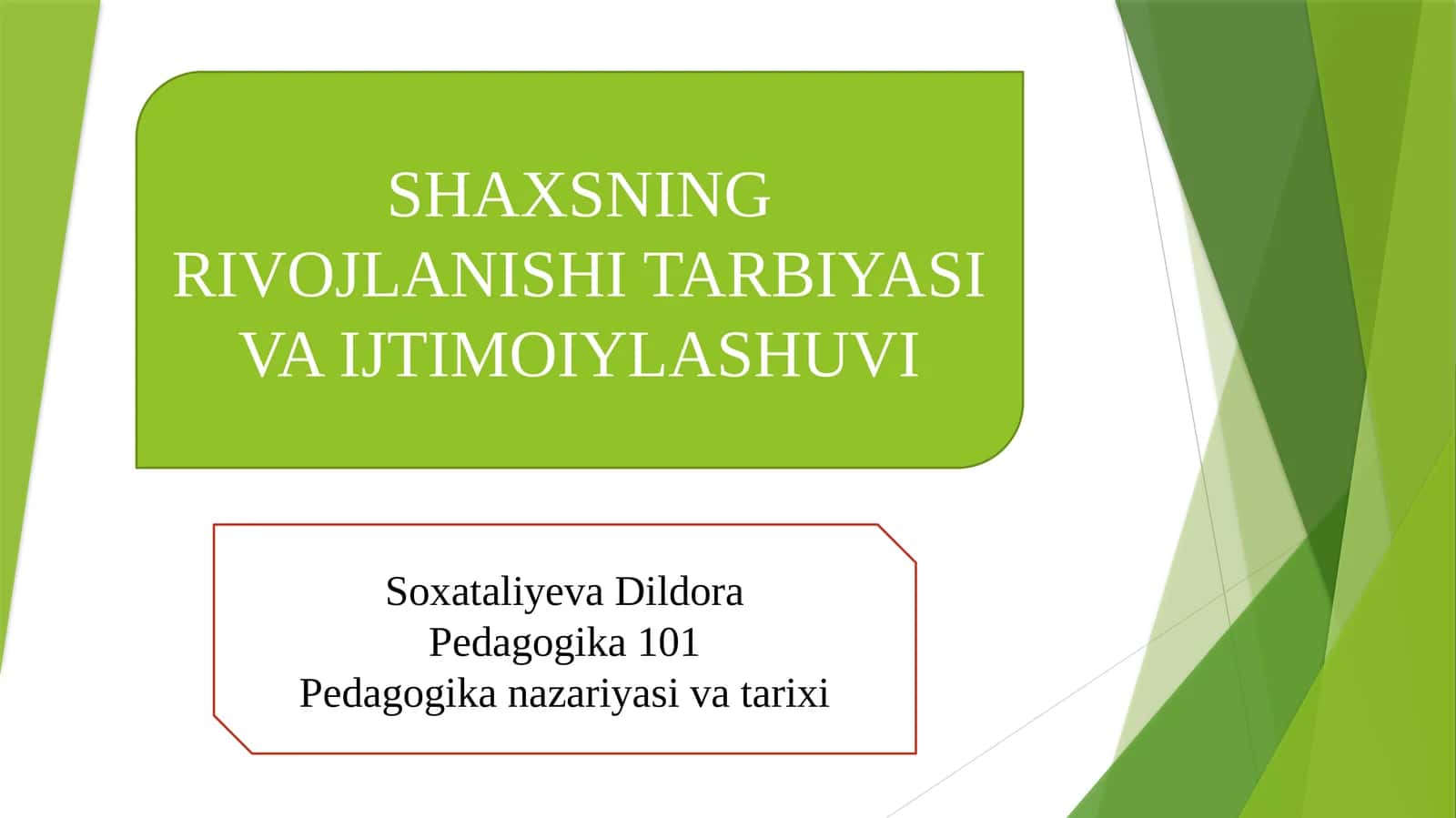 Shaxsning Rivojlanishi Tarbiyasi va Ijtimoiylashuvi 1