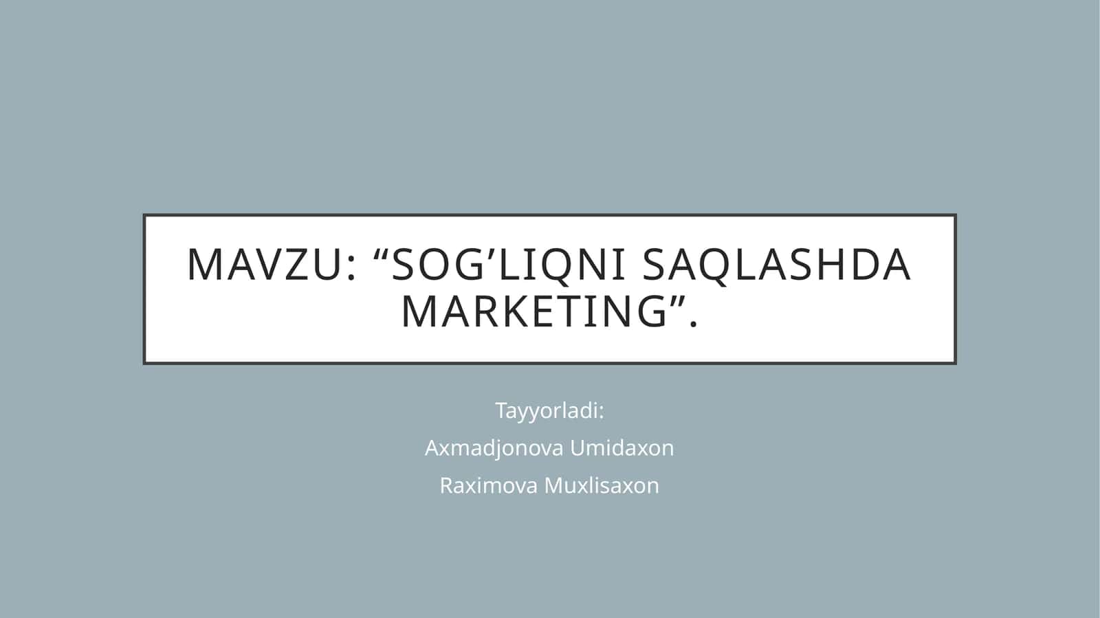 Sog’liqni saqlashda marketing 1
