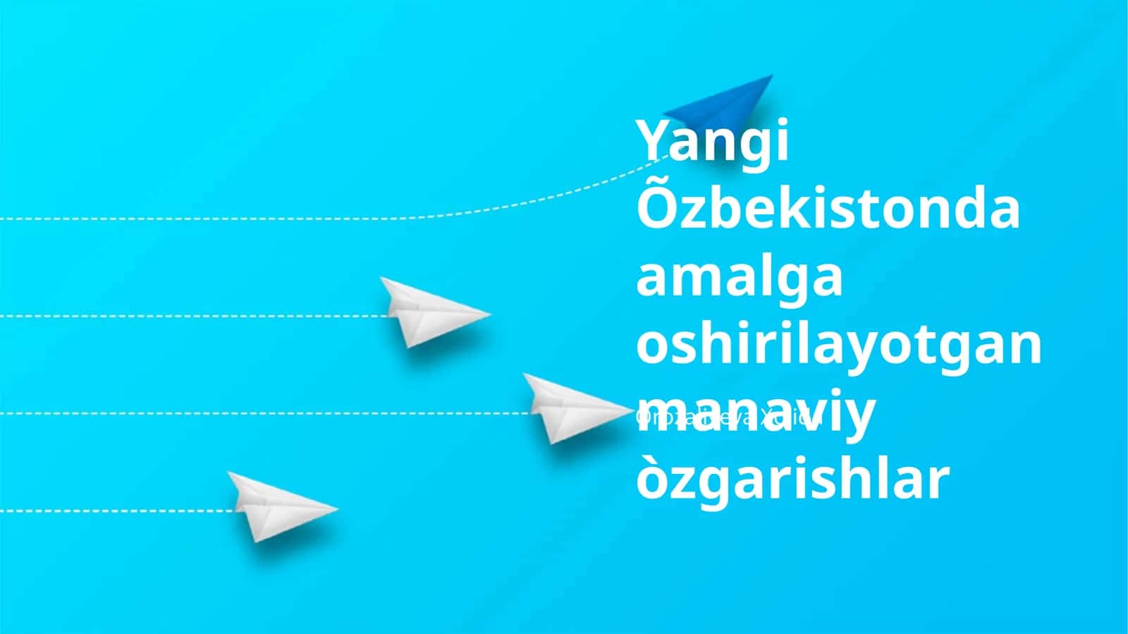 Yangi Õzbekistonda amalga oshirilayotgan manaviy òzgarishlar 1