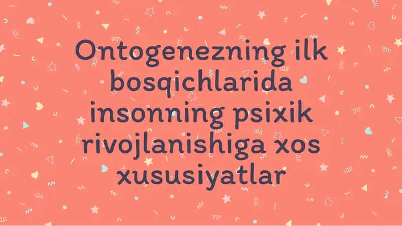 Insonning psixik rivojlanishi 1