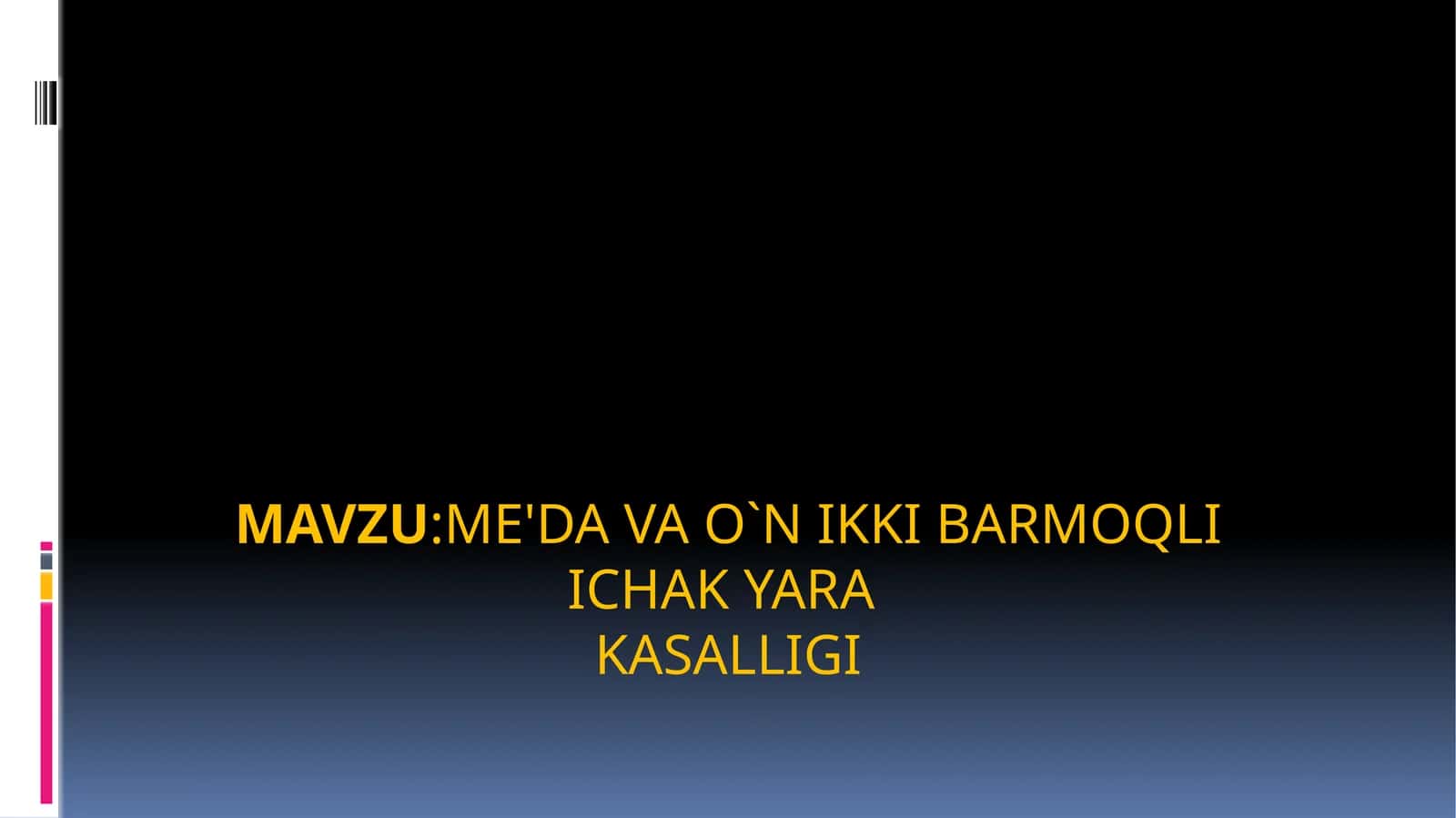 ME'DA VA O`N IKKI BARMOQLI ICHAK YARA KASALLIGI 1