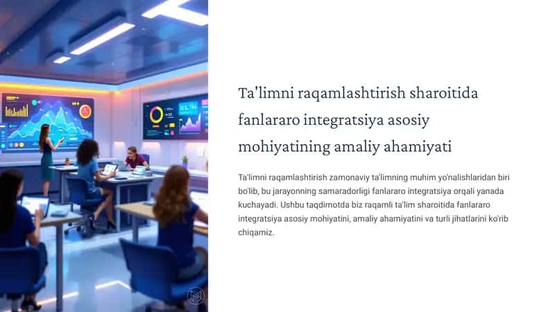 Ta'limni Raqamlashtirish Jarayonida Fanlararo Integratsiyaning Ahamiyati 1
