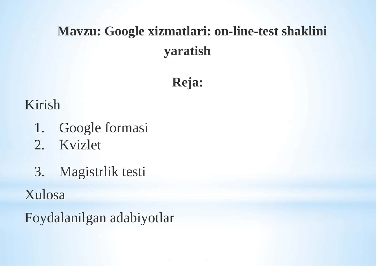 Google xizmatlari: on-line-test shaklini yaratish 1