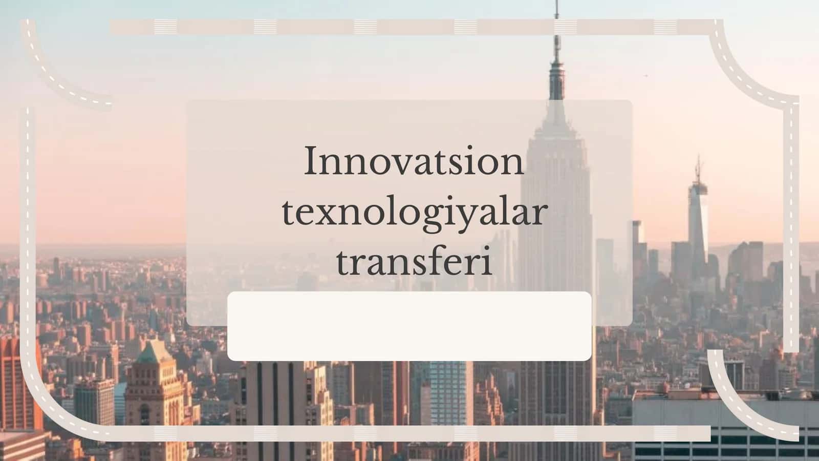 Innovatsion texnologiyalar transferi 1