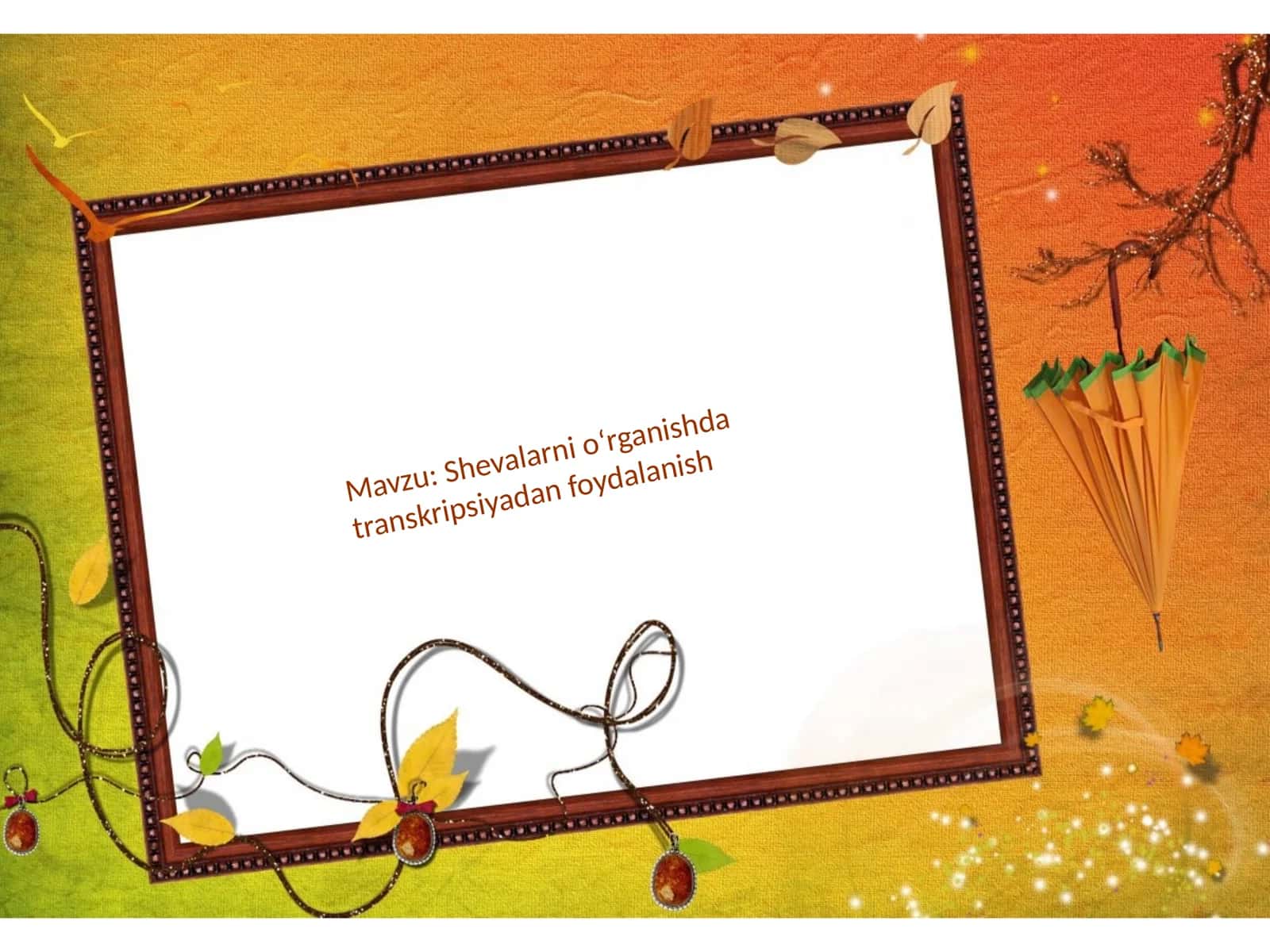 Shevalarni oʻrganishda transkripsiyadan foydalanish 1