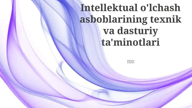 Intellektual o'lchov asboblari 1