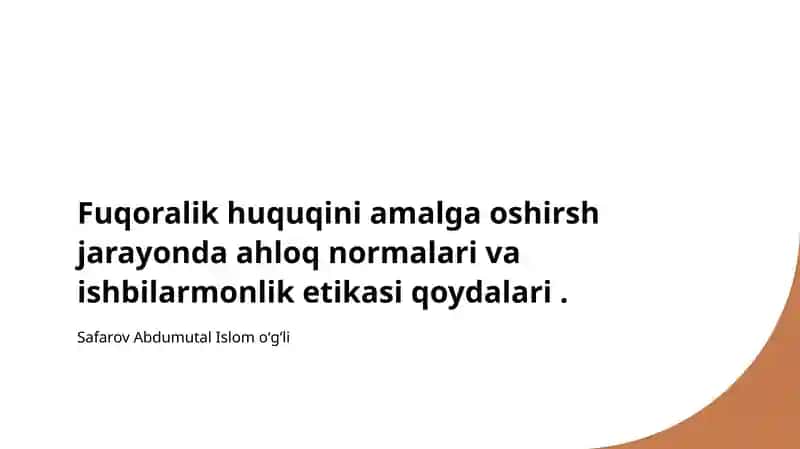 Fuqoralik huquqini amalga oshirish jarayonda ahloq normalari va ishbilarmonlik etikasi qoydalari