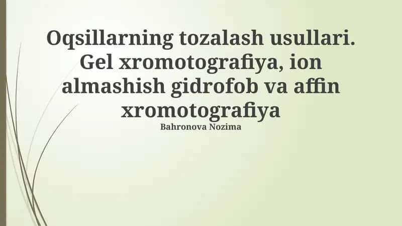 Oqsillarning tozalash usullari 1