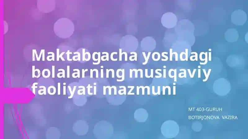 Maktabgacha yoshdagi bolalarning musiqaviy faoliyati