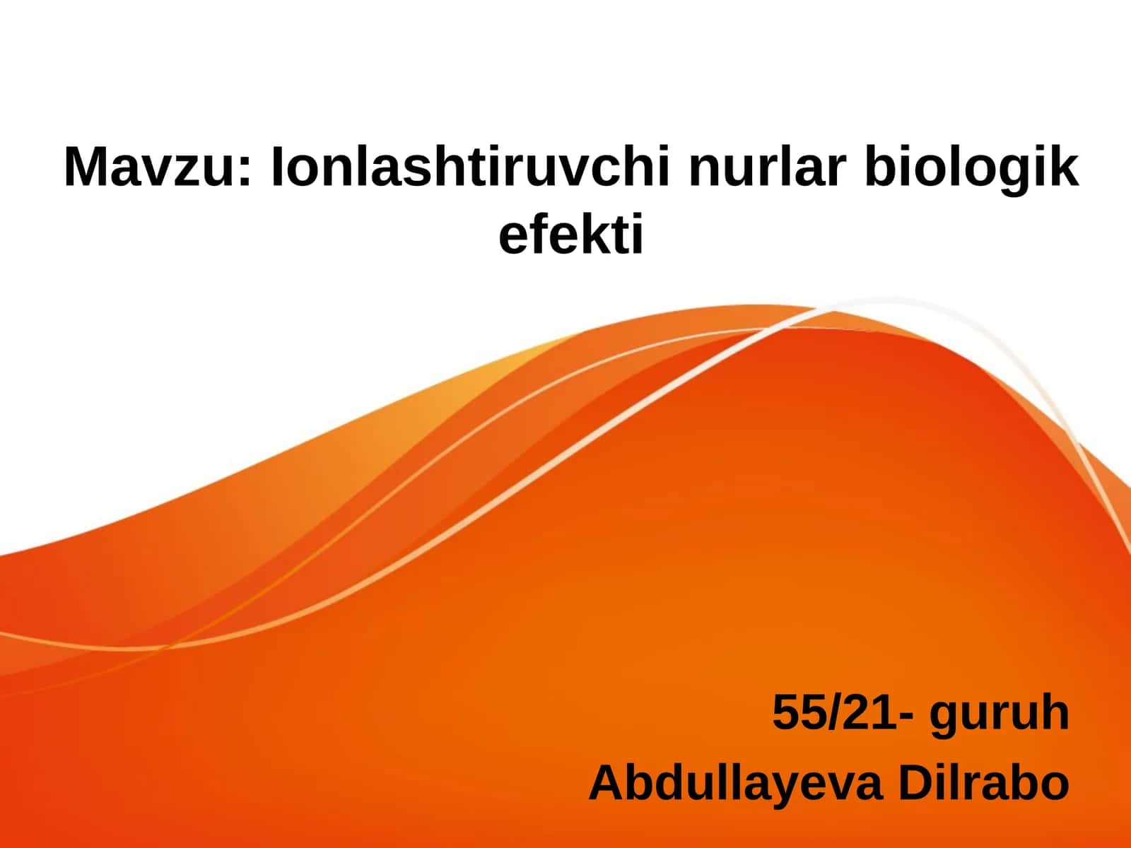 Ionlashtiruvchi nurlar biologik efekti 1