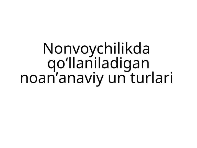 Nonvoychilikdaqoʻllaniladigannoanʼanaviyunturlari 1