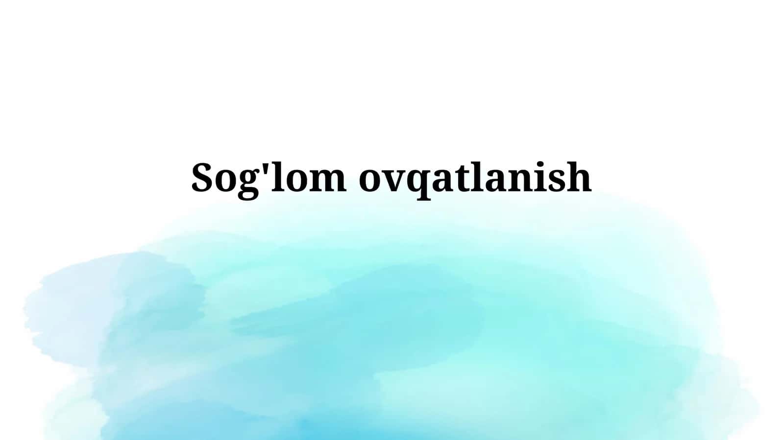 Sog'lomovqatlanish 1