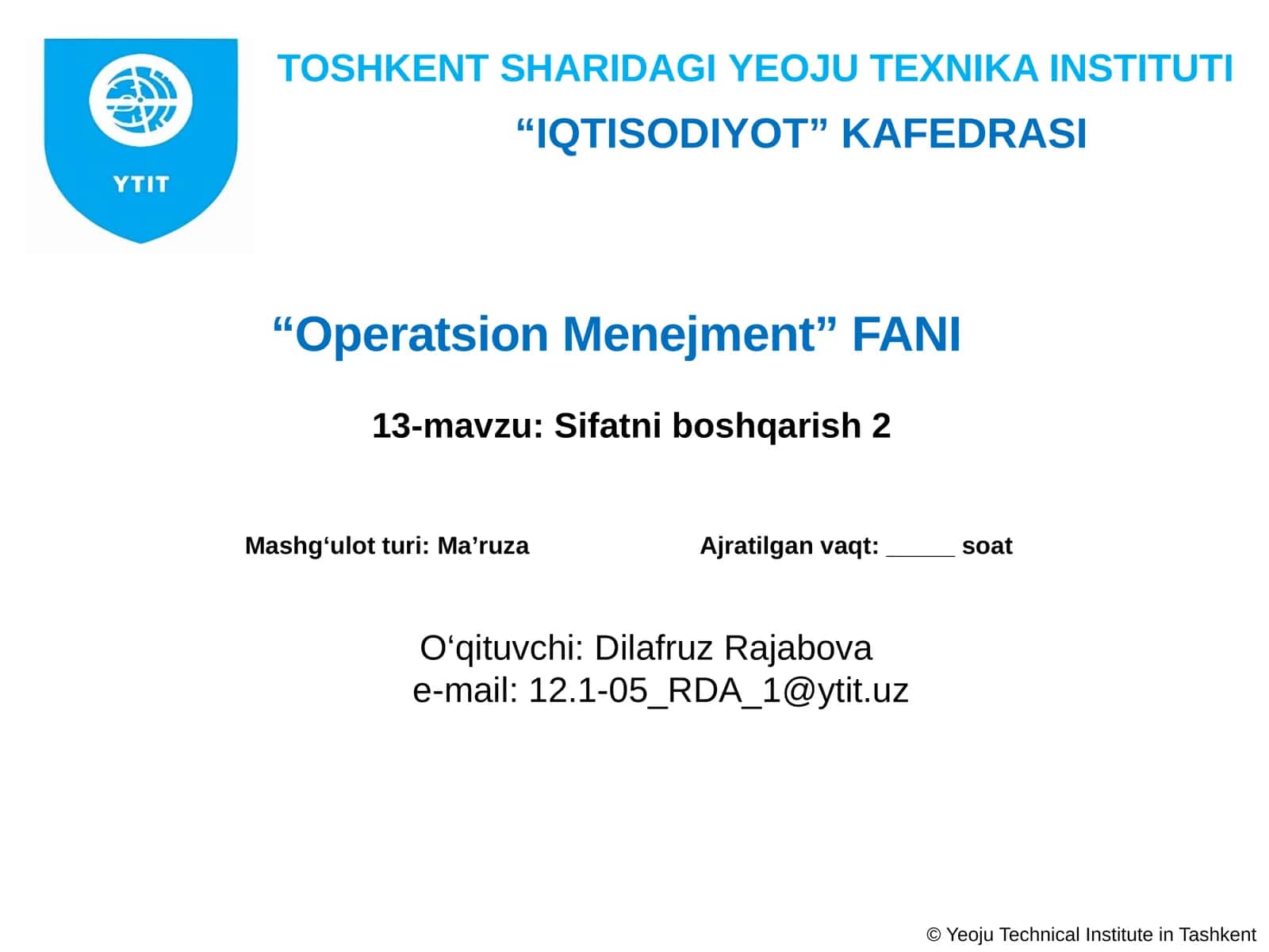 Operatsion Menejment 13-mavzu: Sifatni boshqarish 2 1