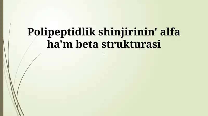 Polipeptidlik shinjirinin' alfa ha'm beta strukturasi 1
