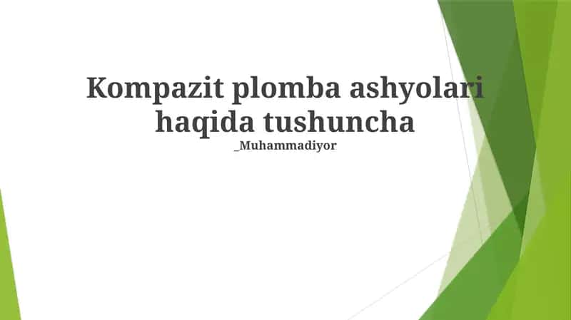 Kompazit plomba ashyolari haqida tushuncha 1