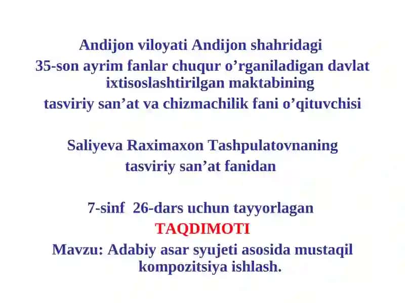 Adabiy asar syujeti asosida mustaqil kompozitsiya ishlash